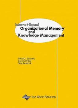 Paperback Internet-Based Organizational Memory and Knowledge Management Book