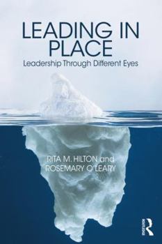 Paperback Leading in Place: Leadership Through Different Eyes Book