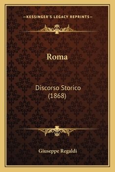 Paperback Roma: Discorso Storico (1868) [Italian] Book