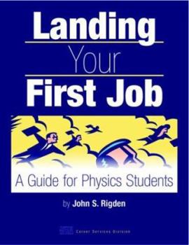 Paperback Landing Your First Job: A Guide for Physics Students Book