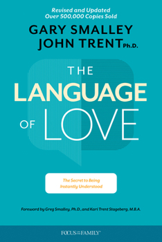 Paperback The Language of Love: The Secret to Being Instantly Understood Book