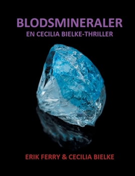 Paperback Blodsmineraler: En Cecilia Bielke-Thriller [Swedish] Book
