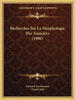 Paperback Recherches Sur La Morphologie Des Tuniciers (1886) [French] Book
