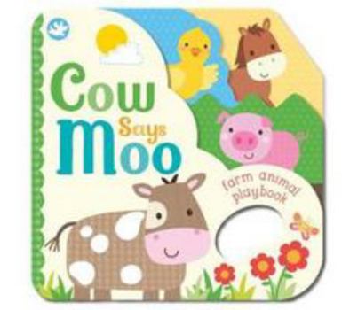 Paperback Little Me Cow Says Moo: Farm Animal Playbook [Board book] Book