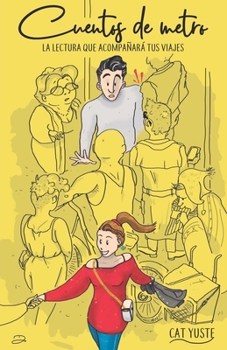 Paperback Cuentos de metro: La lectura que acompañará tus viajes [Spanish] Book