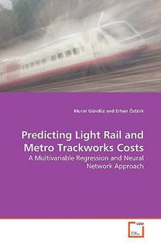 Paperback Predicting Light Rail and Metro Trackworks Costs Book