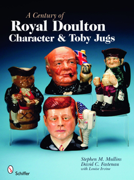 Hardcover A Century of Royal Doulton Character & Toby Jugs Book