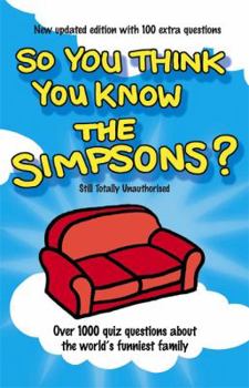 Paperback So You Think You Know the "Simpsons"? Book