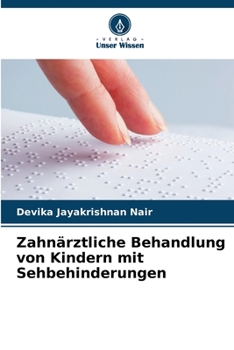 Paperback Zahnärztliche Behandlung von Kindern mit Sehbehinderungen [German] Book