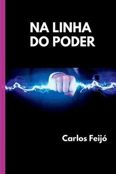 Paperback Na Linha Do Poder [Portuguese] Book