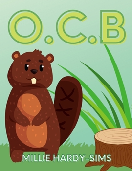 Paperback O.C.B: Obsessive Compulsive Beaver Book