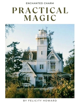 Paperback Practical Magic: Enchanted Charm: Coffee Table Book