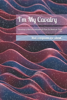 Paperback I'm My Cavalry: Develop Your Own Reconnaissance Plan Book