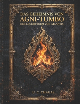 Paperback Das Geheimnis von Agni-Tumbo: Das kolossale Labor des Lebens [German] Book