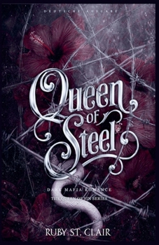Queen of Steel: Dark Mafia Romance (Deutsche Ausgabe) (The Queen of Sin (Deutsche Ausgabe)) (German Edition)
