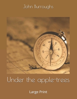 Under the apple-trees: Large Print