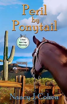 Peril By Ponytail - Book #12 of the Bad Hair Day Mystery