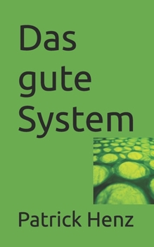 Paperback Das gute System [German] Book