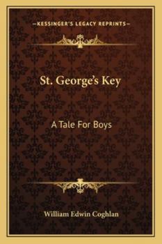 Paperback St. George's Key: A Tale For Boys Book