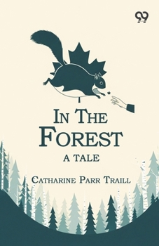 Paperback In The Forest: A Tale Book
