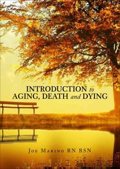 Paperback Introduction to Aging, Death and Dying Book
