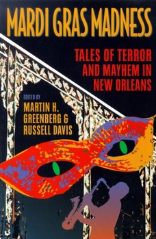Paperback Mardi Gras Madness: Stories of Murder and Mayhem in New Orleans Book