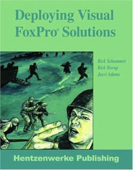 Paperback Deploying Visual FoxPro Solutions Book