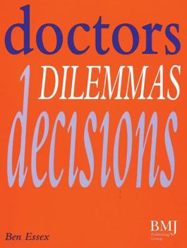 Paperback Doctors, Dilemmas, Decisions Book