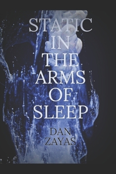 Paperback Static in the Arms of Sleep Book