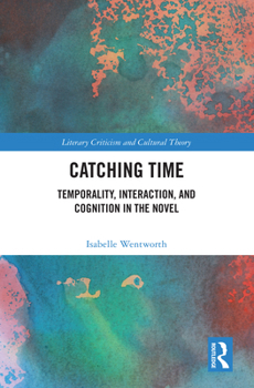 Hardcover Catching Time: Temporality, Interaction, and Cognition Book