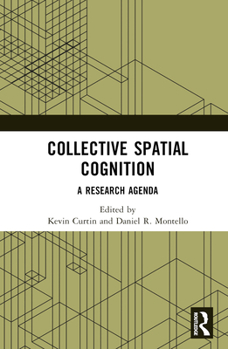 Hardcover Collective Spatial Cognition: A Research Agenda Book