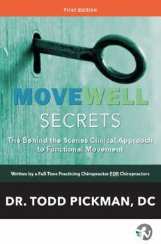 Paperback MoveWell Secrets: The Behind the Scenes Clinical Approach to Functional Movement Book