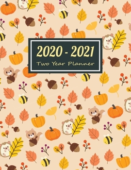 Paperback 2020-2021 Two Year Planner: Autumn Nature Two Year Planner, Two Year Calendar 2020-2021, Daily Monthly Planner 2020 Size 8.5 x 11 Inch, Business P Book