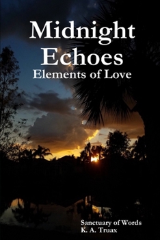 Paperback Midnight Echoes: Elements of Love Book