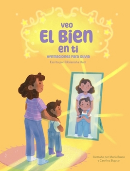 Hardcover Veo el bien en ti: Afirmaciones para Olivia [Spanish] Book