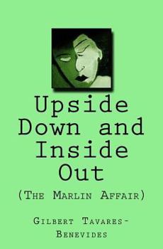 Paperback Upside Down and Inside Out: (The Marlin Affair) Book