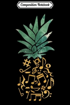 Paperback Composition Notebook: Pineapple Music Notes Journal/Notebook Blank Lined Ruled 6x9 100 Pages Book