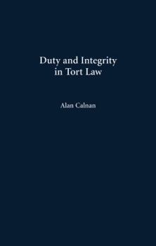 Hardcover Duty and Integrity in Tort Law Book