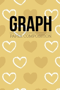 Paperback Graph Paper Composition: Graph Paper 6" x 9" Love Quad Ruled 4x4, Grid Paper for school student, office, kids Notebooks Book