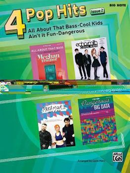 Paperback 4 Pop Hits Issue 1: All About That Bass * Cool Kids * Ain't It Fun * Dangerous (Pop Hits for Piano) Book