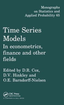 Hardcover Time Series Models: In Econometrics, Finance and Other Fields Book