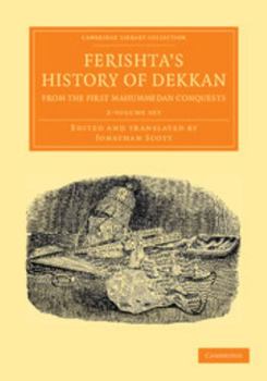 Paperback Ferishta's History of Dekkan, from the First Mahummedan Conquests 2 Volume Set Book