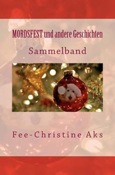 Paperback Mordsfest und andere Geschichten: Sammelband [German] Book