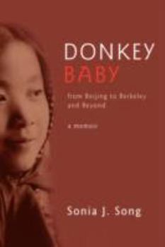 Paperback Donkey Baby: From Beijing to Berkeley and Beyond Book