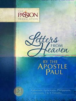 Paperback Letters from Heaven: By the Apostle Paul-OE: Passion Translation Book
