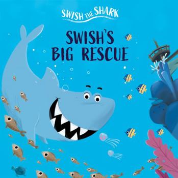 Library Binding Swish's Big Rescue Book