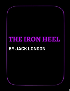 Paperback The Iron Heel by Jack London Book