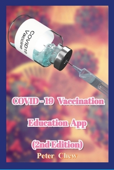 Paperback COVID-19 Vaccination Education App [2nd Edition] Book