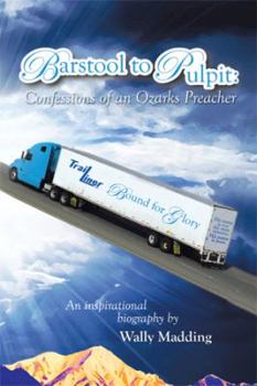 Paperback Barstool to Pulpit: Confessions of an Ozarks Preacher Book