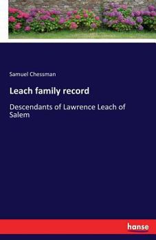 Paperback Leach family record: Descendants of Lawrence Leach of Salem Book